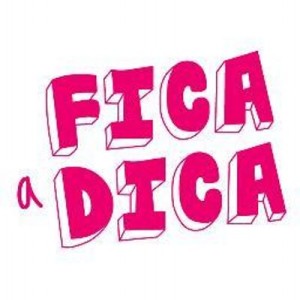 fica a dica